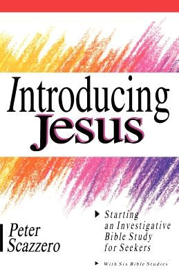 Introducing Jesus by Scazzero, Peter