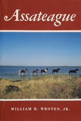 Assateague by Wroten, William H.