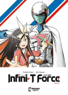 Infini-T Force Vol. 1: ARC to the Future by Kodachi, Ukyo