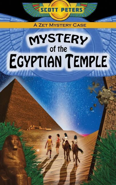 Mystery of the Egyptian Temple: An Ancient Egypt Kids Book by Peters, Scott