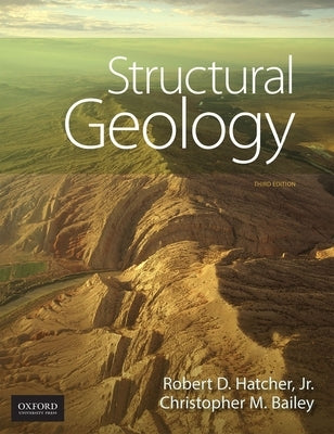 Structural Geology: Principles, Concepts, and Problems by Hatcher, Robert D., Jr.