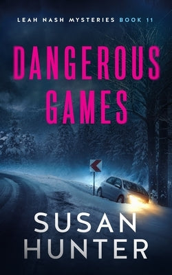 Dangerous Games by Hunter, Susan