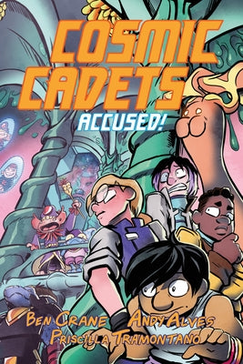 Cosmic Cadets (Book Two): Accused! by Crane, Ben