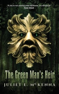 The Green Man's Heir by McKenna, Juliet E.