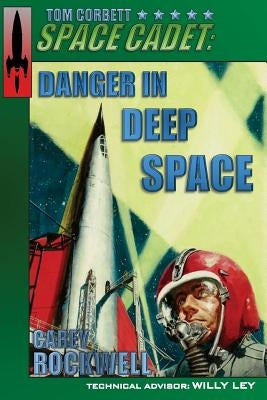 Tom Corbett, Space Cadet: Danger in Deep Space by Glanzman, Louis