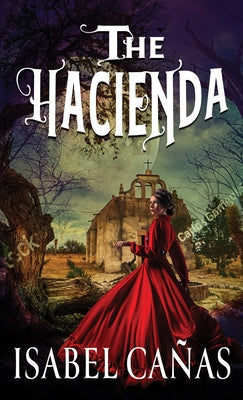 The Hacienda by Ca&#195;&#177;as, Isabel