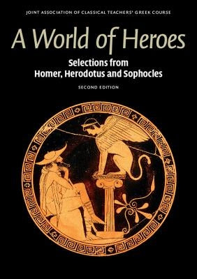 A World of Heroes by Joint Association of Classical Teachers'