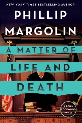 A Matter of Life and Death: A Robin Lockwood Novel by Margolin, Phillip