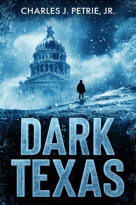 Dark Texas by Petrie, Charles J., Jr.