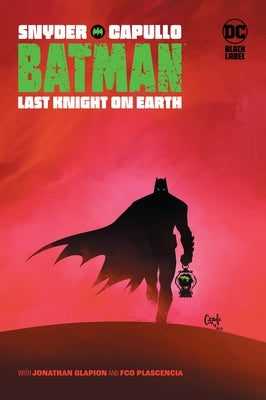 Batman: Last Knight on Earth by Snyder, Scott