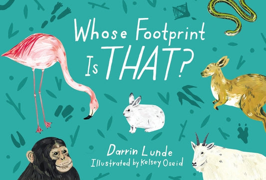 Whose Footprint Is That? by Lunde, Darrin