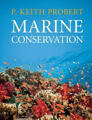 Marine Conservation by Probert, P. Keith