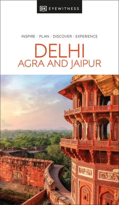 DK Delhi, Agra and Jaipur by Dk Travel