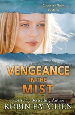 Vengeance in the Mist by Patchen, Robin