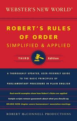 Webster's New World Robert's Rules of Order Simplified and Applied, Third Ed. by Robert McConnell Productions