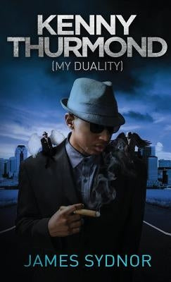 Kenny Thurmond: My Duality by Sydnor, James