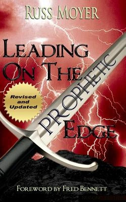 Leading on the Prophetic Edge by Moyer, Russ