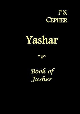 Eth Cepher - Yashar: Also Called The Book of Jasher by Pidgeon, Stephen