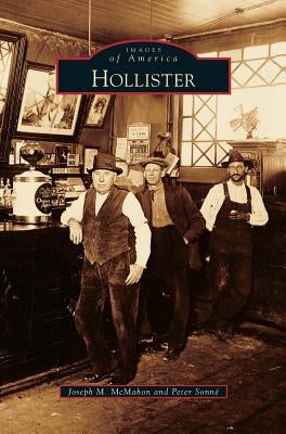 Hollister by McMahon, Joseph M.