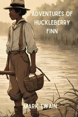 Adventures of Huckleberry Finn (Annotated) by Twain, Mark