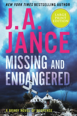 Missing and Endangered: A Brady Novel of Suspense by Jance, J. A.