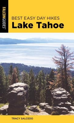 Best Easy Day Hikes Lake Tahoe by Salcedo, Tracy