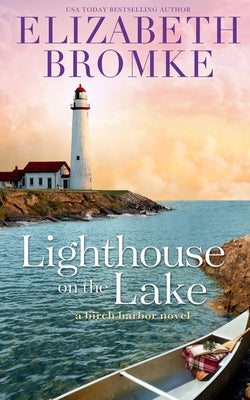 Lighthouse on the Lake by Bromke, Elizabeth