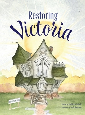 Restoring Victoria by Isabell, Kathleen