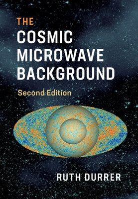 The Cosmic Microwave Background by Durrer, Ruth