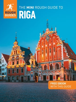 The Mini Rough Guide to Riga: Travel Guide with eBook by Guides, Rough