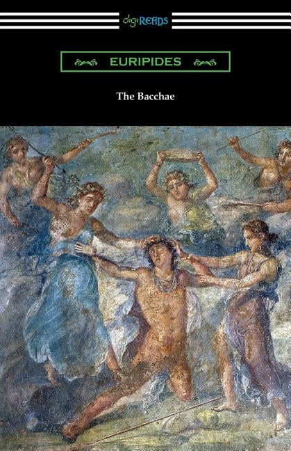 The Bacchae by Euripides