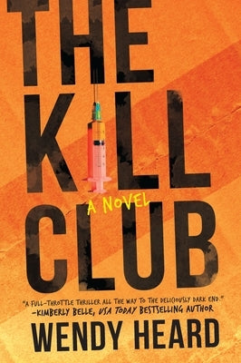 Kill Club (Original) by Heard, Wendy