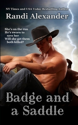 Badge and a Saddle by Alexander, Randi