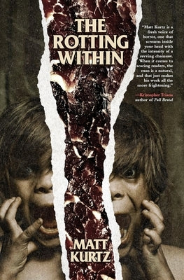 The Rotting Within by Kurtz, Matt