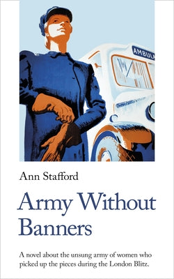 Army Without Banners by Stafford, Ann