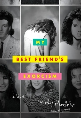 My Best Friend's Exorcism by Hendrix, Grady