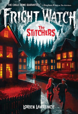 The Stitchers (Fright Watch #1) by Lawrence, Lorien