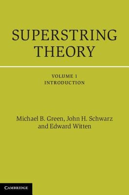 Superstring Theory by Green, Michael B.