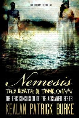 Nemesis: The Death of Timmy Quinn by Burke, Kealan Patrick