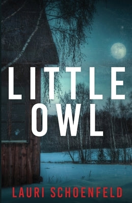 Little Owl by Schoenfeld, Lauri