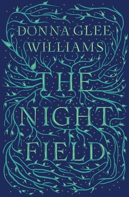 The Night Field by Williams, Donna Glee