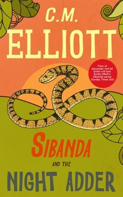 Sibanda and the Night Adder by Elliott, C. M.