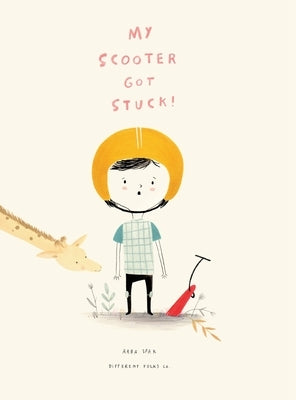 My Scooter Got Stuck! by Spak, Arba