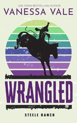 Wrangled by Vale, Vanessa