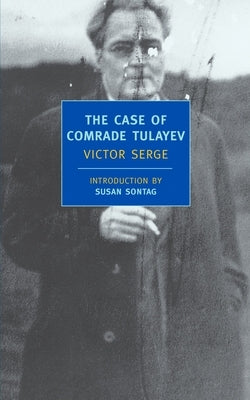 The Case of Comrade Tulayev by Serge, Victor