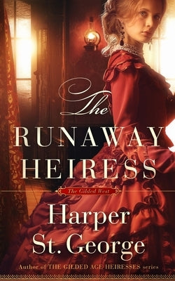 The Runaway Heiress by St George, Harper