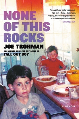 None of This Rocks: A Memoir by Trohman, Joe