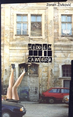 Hidden Camera by Zivkovic, Zoran