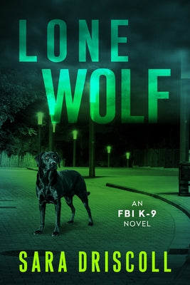 Lone Wolf by Driscoll, Sara