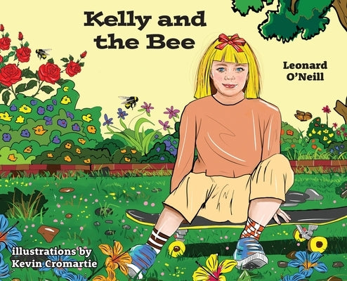 Kelly and the Bee by O'Neill, Leonard